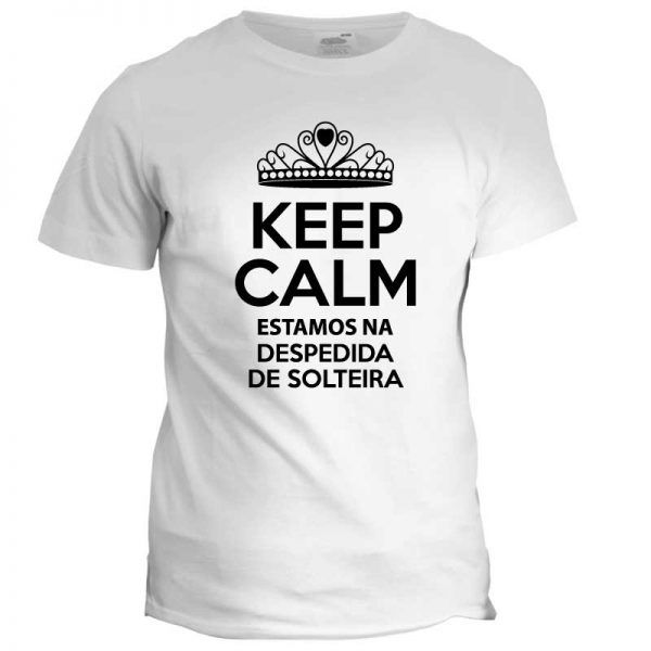 keep calm despedida solteira cópia+ viana do castelo t-shirt mod26