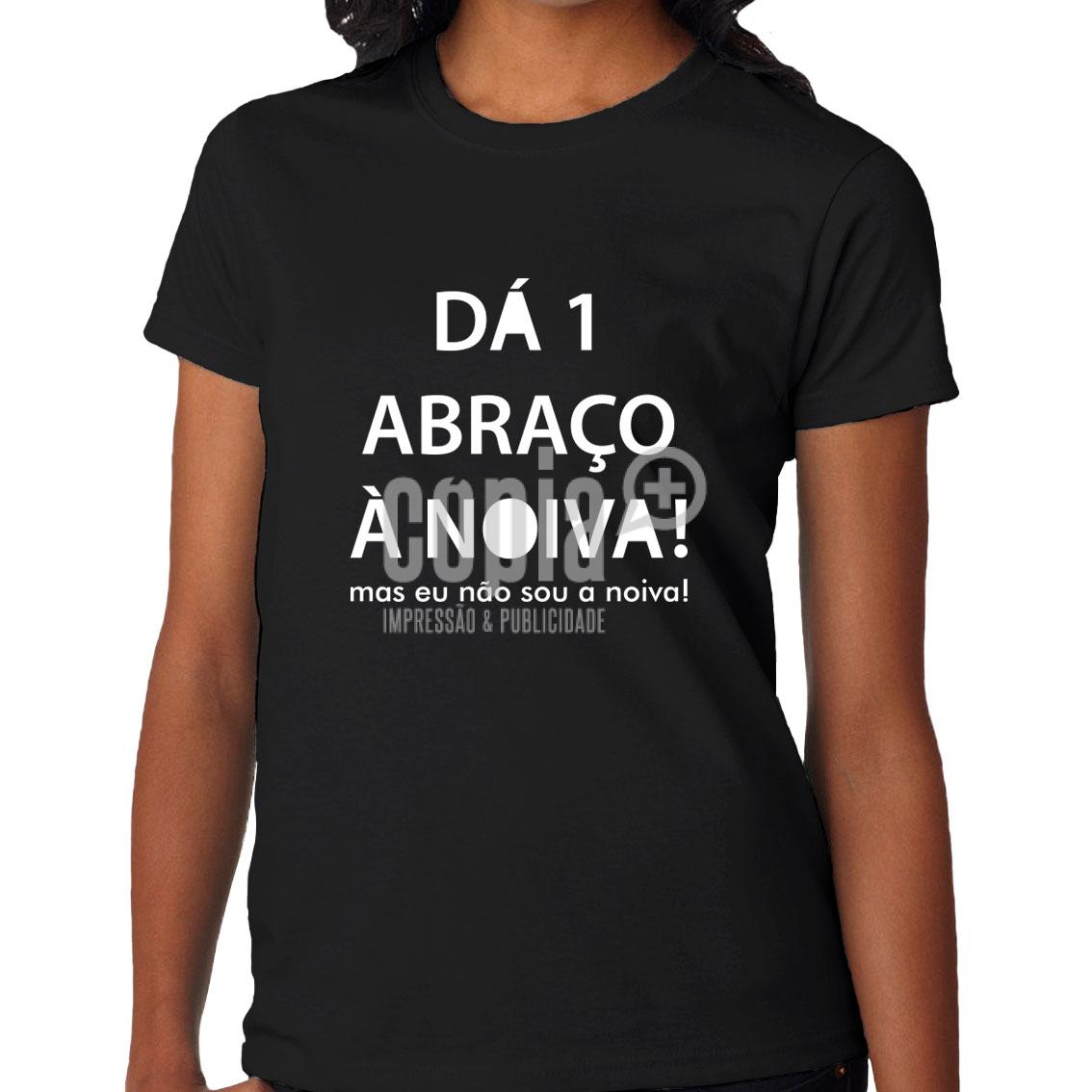 dá um abraço à noiva t-shirt cópia+ viana do castelo mod-28
