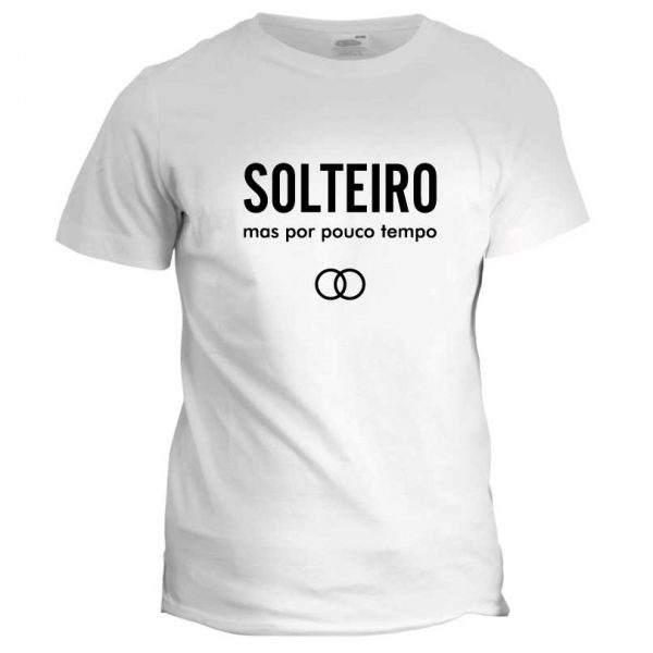 t-shirt solteiro mas por pouco tempo despedida solteiro cópia+ mod.41