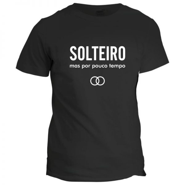 t-shirt solteiro mas por pouco tempo despedida solteiro cópia+ mod.41