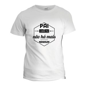 t-shirt pai como tu não há mais nenhum mod.64