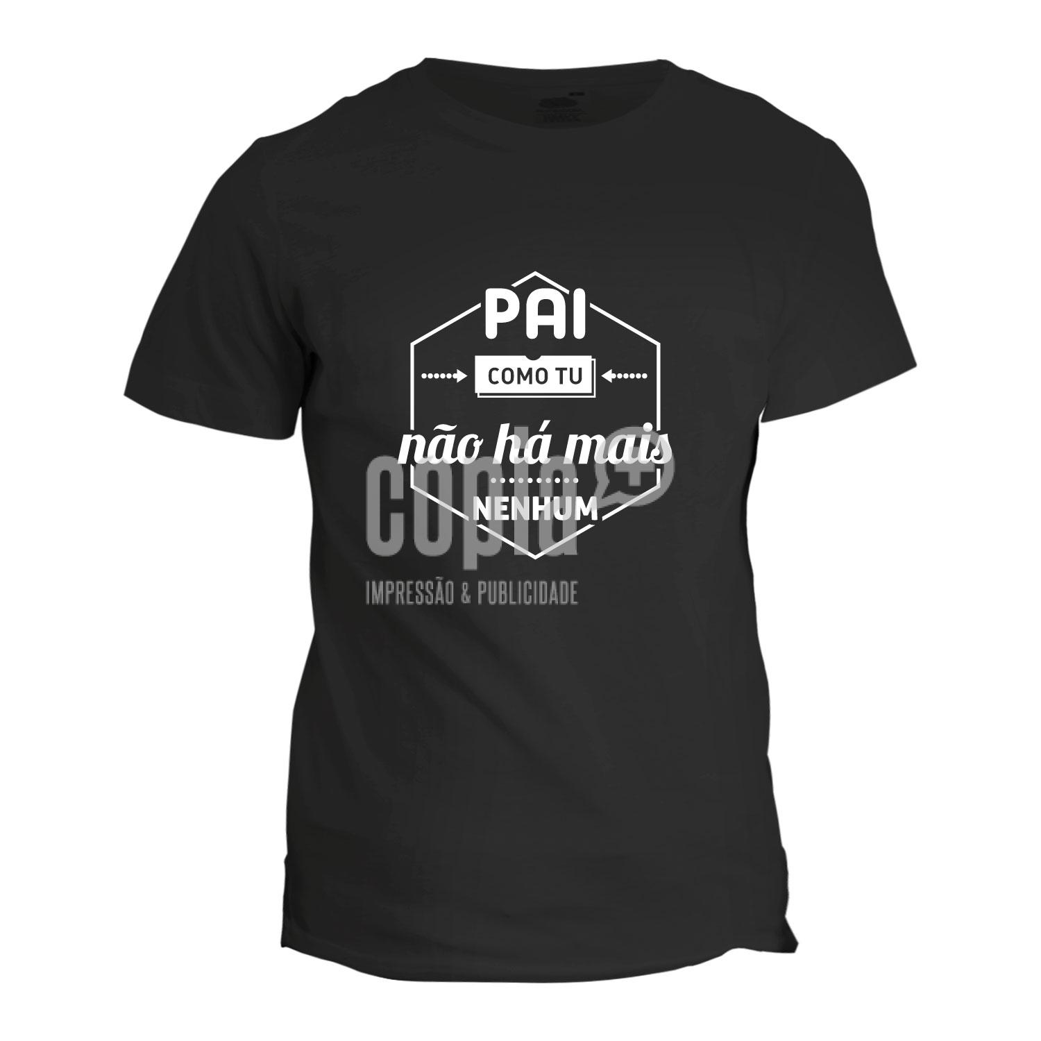 t-shirt pai como tu não há mais nenhum mod.64