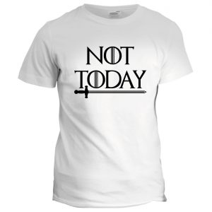 t-shirt not today game of thrones mod.73