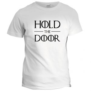 t-shirt hold the door game of thrones mod.76