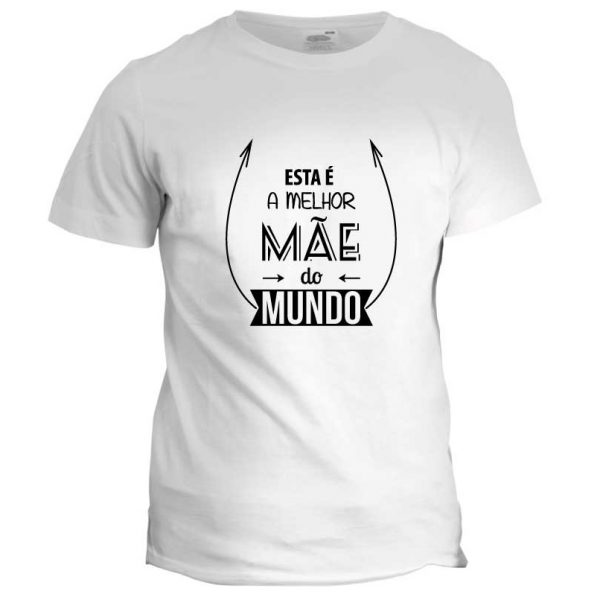 t-shirt esta é a melhor mãe do mundo mod.47