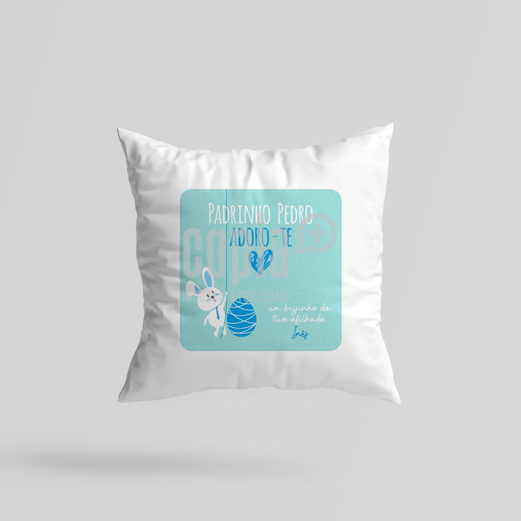 Almofada 30 ado-te padrinho páscoa copia+ viana do castelo