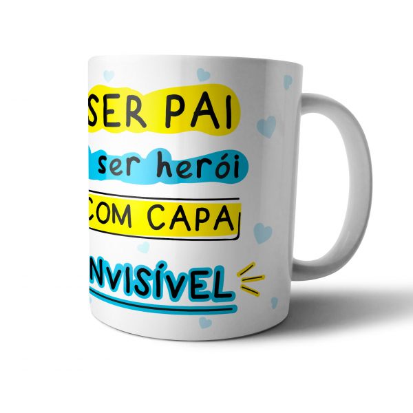 Caneca Dia do Pai Herói capa invisível 135.1 copiamais