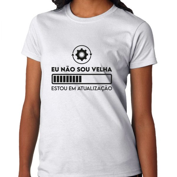 t-shirt Eu não sou velha mod.134 copia+