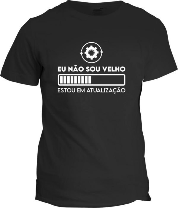 tshirt eu não sou velho estou em atualização mod.131 copia+