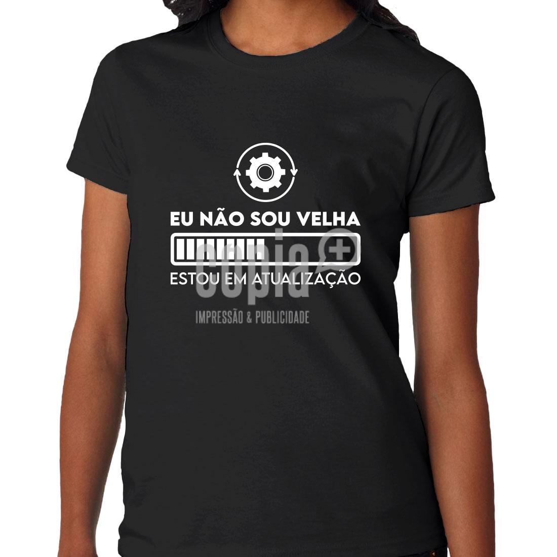 T-shirt eu não sou velha mod.134 copiamais
