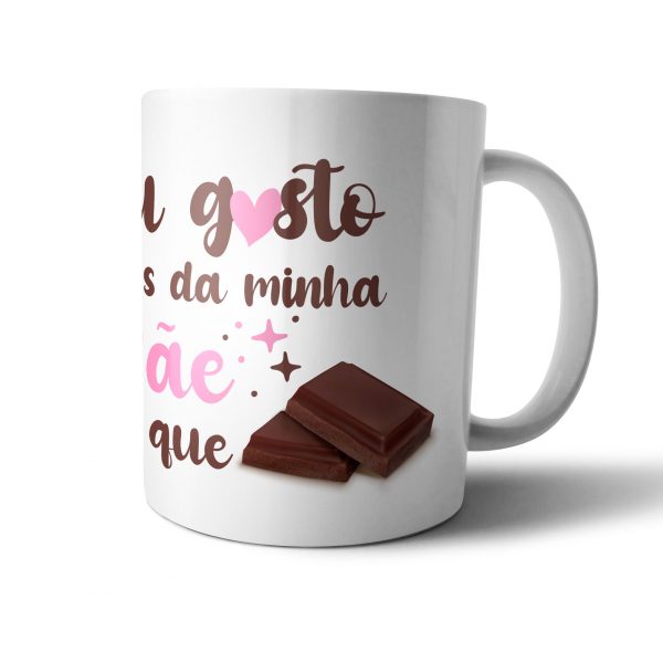 Caneca Eu gosto mais da minha mãe do que chocolate presente dia da mãe copia+ mod.149