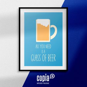 poster all you need is a glass of beer cartaz moldura cópia+ mod.100