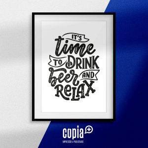 poster it's time to drink beer and relax cartaz moldura cópia+ mod.106