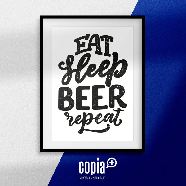 poster eat sleep beer repear cartaz moldura cópia+ mod.108