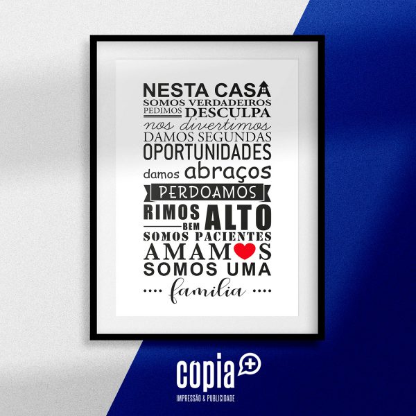 poster nesta casa somos uma família moldura cartaz mod. 15 cópia+