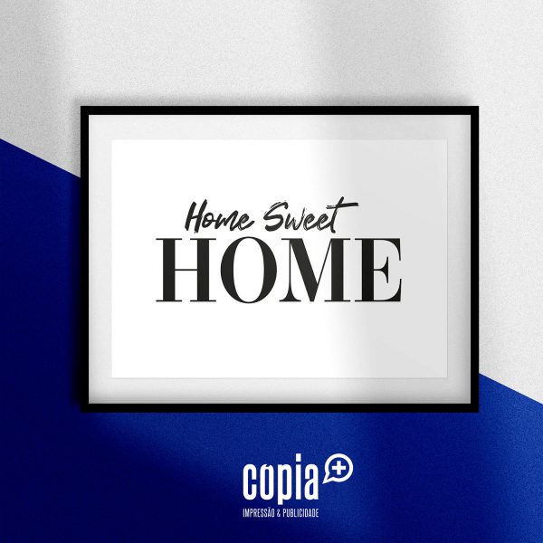 Poster home sweet home moldura cartaz cópia+ mod.23