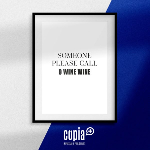 poster someone please call 9 wine wine cartaz cópia+ mod.70