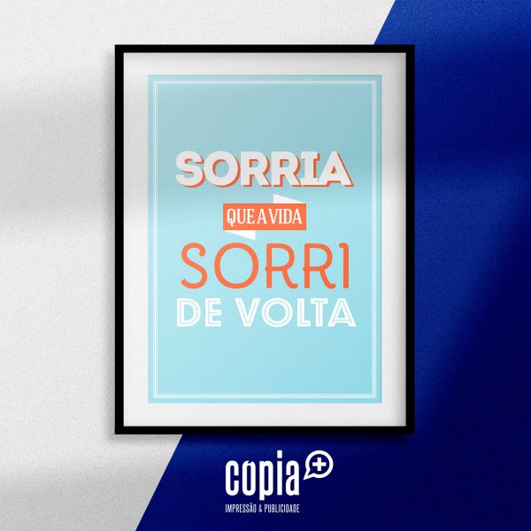 poster sorria que a vida sorri de volta cartaz moldura cópia+ mod.96